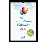 Der Lebensfreude-Kalender 2027 im Großformat: Der Original-Wandkalender, der meistgekaufte deutschsprachige Kalender Deutschlands, im Großformat, 40 ... Impulstexten und beeindruckenden Naturfotos