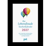Der Lebensfreude-Taschenkalender 2027: Der Lebensfreude-Kalender, der meistgekaufte deutschsprachige Kalender, als Taschenkalender und Terminplaner in ... und Naturfotos, mit Wochenkalendarium.