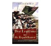 Der Legitime Und Die Republikaner (Historischer Roman): Wildwestroman (Tokeah)