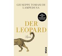 Der Leopard: Roman | Klassiker der Weltliteratur in Neuübersetzung