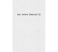 Der Letzte Idealist Der letzte Idealist II (Poche)