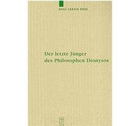 Der Letzte Junger Des Philosophen Dionysos, Monographien Und Texte Zur Nietzsche-Forschung Hans Gerald Hodl (Auteur)