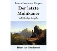 Der Letzte Mohikaner (Großdruck)