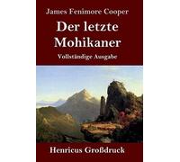 Der Letzte Mohikaner (Großdruck)