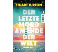 Der letzte Mord am Ende der Welt: Kriminalroman