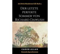 Der Letzte Perfekte Sommer Von Richard Dawlish