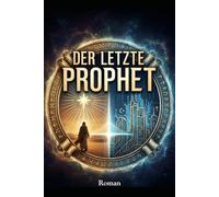 Der letzte Prophet
