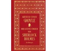 Der Letzte Streich Von Sherlock Holmes: Sämtliche Erzählungen Band 4