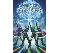 Der letzte Tanz-Battle: Ein K-Pop Solarpunk Roman. Hörbuch und Songs inklusive!