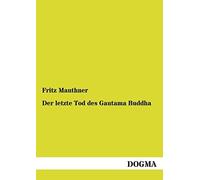 Der Letzte Tod Des Gautama Buddha
