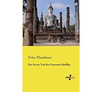 Der Letzte Tod Des Gautama Buddha