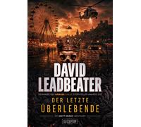 DER LETZTE ÜBERLEBENDE (Matt Drake Abenteuer 8) Actionthriller · Killerturnier · Söldnerkrieg - David Leadbeater - Luzifer-Verlag - ebook (ePub) - Livre