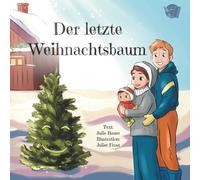 Der letzte Weihnachtsbaum - Colibri: Ein berührendes Bilderbuch über eine junge Familie, die in letzter Minute einen Weihnachtsbaum besorgen will - nach einer wahren Geschichte