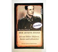 Der letzte Zeuge Misch, Rochus (Auteur)