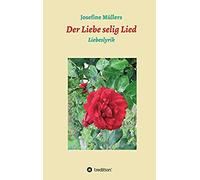 Der Liebe Selig Lied