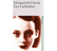 Marguerite Duras – Der Liebhaber – Poche – Suhrkamp Verlag