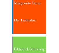 Der Liebhaber: Der Welterfolg über eine verbotene Liaison | 75 Jahre Bibliothek Suhrkamp