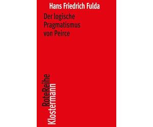 Der logische Pragmatismus von Peirce