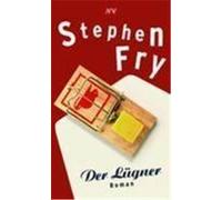 Der Lügner Fry, Stephen (Auteur)