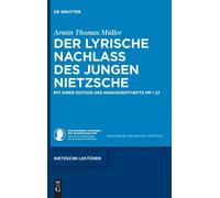 Der Lyrische Nachlass Des Jungen Nietzsche