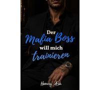 Der Mafia Boss will mich trainieren
