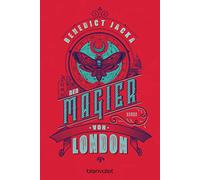 Der Magier von London: Roman