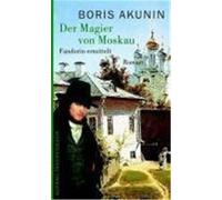 Der Magier von Moskau Akunin, Boris (Auteur)