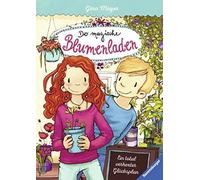 Der Magische Blumenladen 02: Ein Total Verhexter Glücksplan