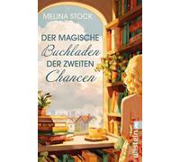Der magische Buchladen der zweiten Chancen Romantasy-Roman über einen magischen Buchladen in Portugal, der eine zweite Chance auf die große Liebe ermöglicht - gefühlvoll, magisch und mit perfektem Hap