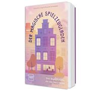 Der magische Spielzeugladen: Drei Begegnungen, die das Herz heilen - Eine poetische Reise zu Selbstliebe und innerer Heilung