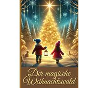 Der magische Weihnachtswald: Unterstützung für Lehrkräfte in der Adventszeit