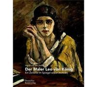 Der Maler Leo von Koenig by Ingrid Dollen Ingrid Dollen (Auteur)