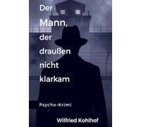 Der Mann der draußen nicht klarkam