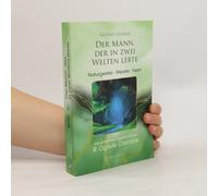 Der Mann, Der In Zwei Welten Lebte - Naturgeister, Meister, Feen