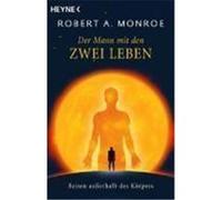 Der Mann mit den zwei Leben Monroe, Robert A. (Auteur)