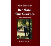 Der Mann Ohne Gewissen