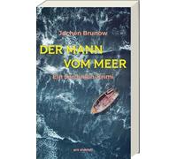 Der Mann vom Meer: Kriminalroman zwischen Sardinien & Berlin - ein Cold Case, düstere Geheimnisse & deutsche Geschichte. Atmosphärisch, intelligent & voller mediterraner Spannung