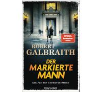Der markierte Mann Ein Fall für Cormoran Strike - »Ein ungemein schillerndes und vielschichtiges Ermittlerduo.« Hamburger Abendblatt - Robert Galbraith - Blanvalet Verlag - ebook (ePub) - Livre