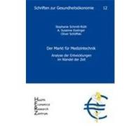 Der Markt f r Medizintechnik Schmitt-R th, Stephanie, Esslinger, A. Susanne, Sch”ffski, Oliver (Auteur)