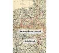 Der Marsch nach Lowitsch - Erhard Wittek - The Scriptorium - Livre en Anglais Erhard WittekErhard Wittek (Auteur)