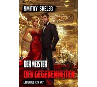 Der Meister der Gegebenheiten (Lebendes Eis Buch 7): Eine Portal-Progression-Fantasy Serie