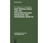 Der Mendelismus Und Die Philosophischen Probleme Der Modernen Genetik