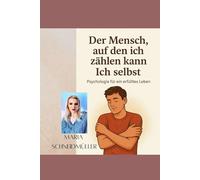 Der Mensch auf den ich zählen kann - ICH SELBST
