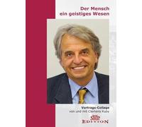 Der Mensch - Ein geistiges Wesen
