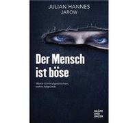 Der Mensch ist bo¨se | Julian Hannes Julian Hannes (Auteur)