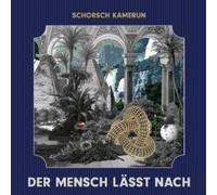SCHORSCH KAMERUN - DER MENSCH LÄSST NACH VINYL LP + CD NEUF