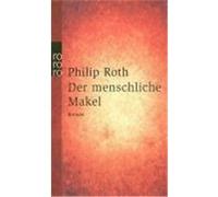 Der menschliche Makel Roth, Philip (Auteur)