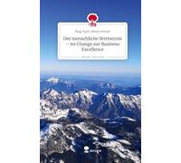 Der menschliche Wertstrom - im Change zur Business Excellence. Life is a Story - story.one