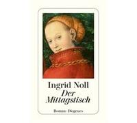 Der Mittagstisch | Ingrid Noll Ingrid NollIngrid Noll (Auteur)