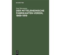Der Mittelrheinische Fabrikanten-Verein, 1869-1919